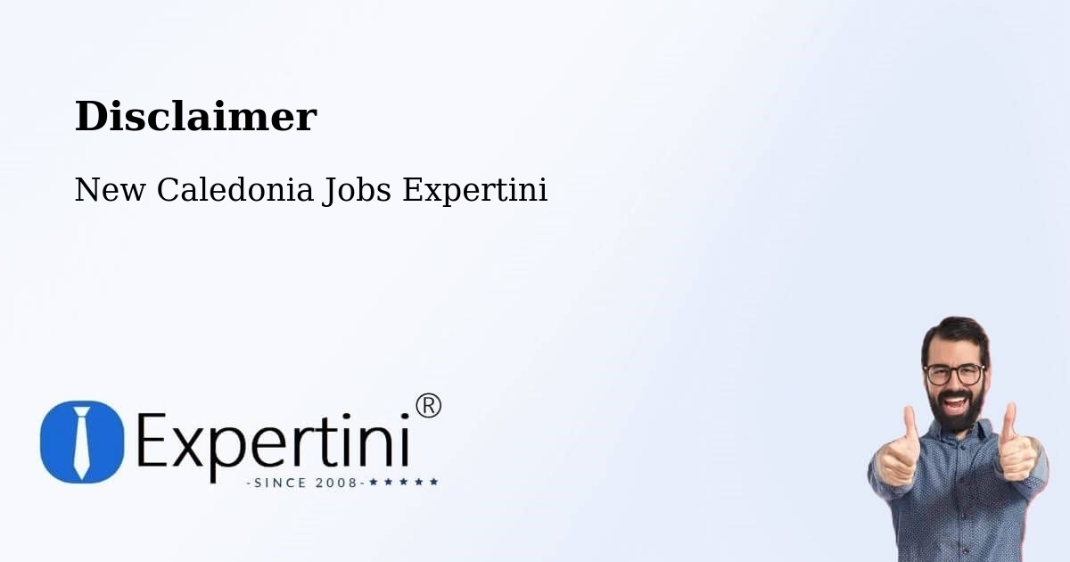 Disclaimer – Timbia - New Caledonia Jobs Expertini